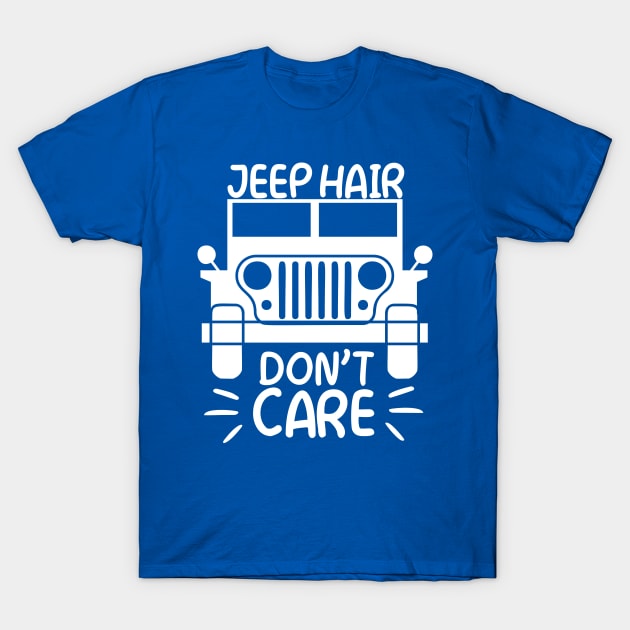 Jeep hair don't care T-Shirt by Coral Graphics